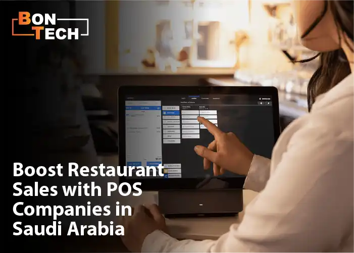 Boost restaurant Sales with POS Companies in Saudi Arabia