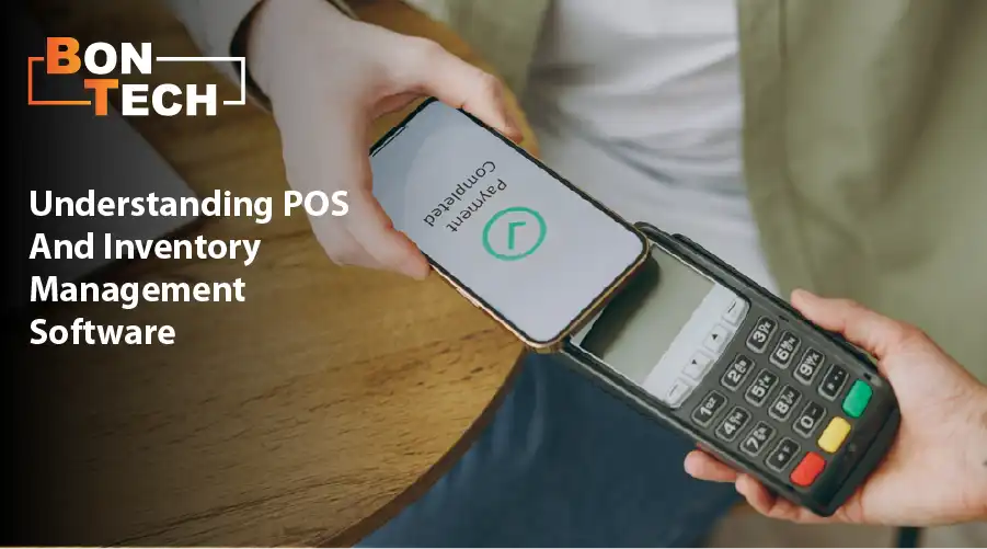 Understanding POS and Inventory Management Software