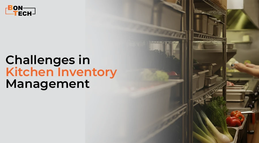 Challenges in Kitchen Inventory Management