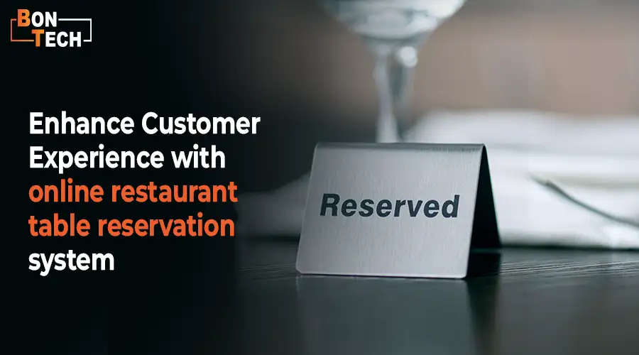 Enhance Customer Experience with online restaurant table reservation system