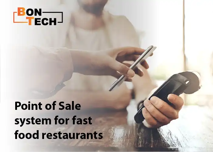 Point of Sale system for fast food restaurants