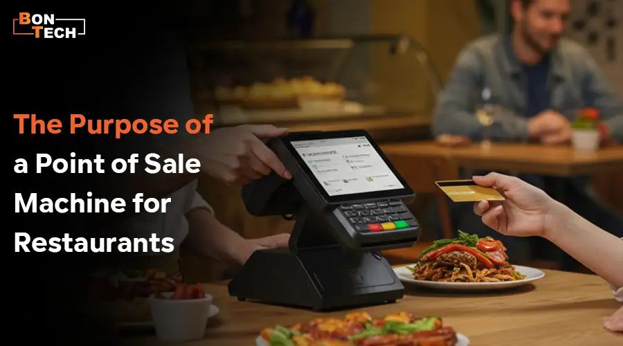 The Purpose of a Point of Sale Machine for Restaurants