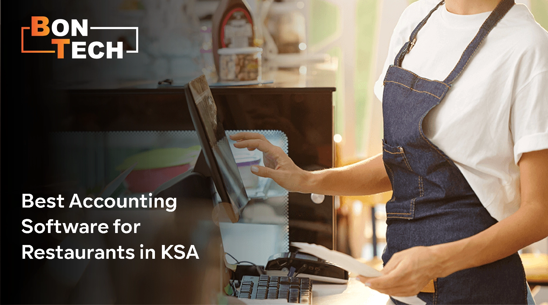 Best Accounting Software for Restaurants in KSA